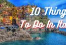 10 Things To Do In Italy